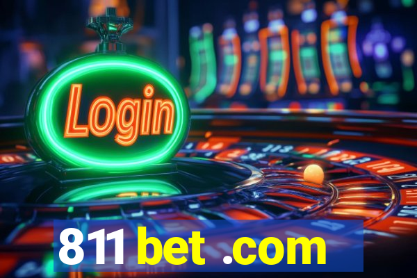 811 bet .com